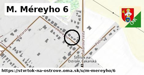 M. Méreyho 6, Štvrtok na Ostrove