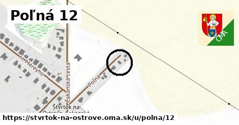 Poľná 12, Štvrtok na Ostrove