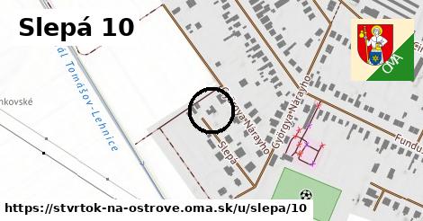 Slepá 10, Štvrtok na Ostrove