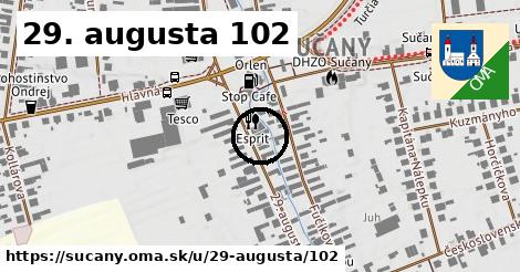 29. augusta 102, Sučany