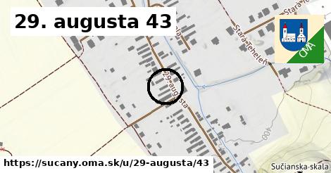 29. augusta 43, Sučany