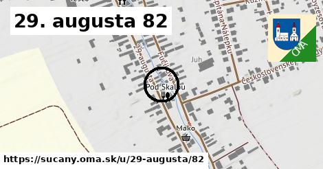 29. augusta 82, Sučany