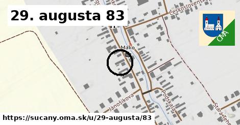 29. augusta 83, Sučany