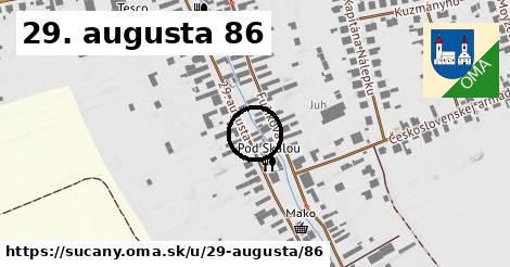 29. augusta 86, Sučany