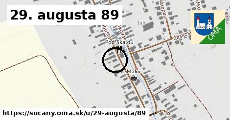 29. augusta 89, Sučany