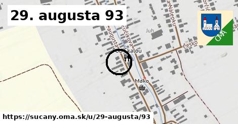 29. augusta 93, Sučany