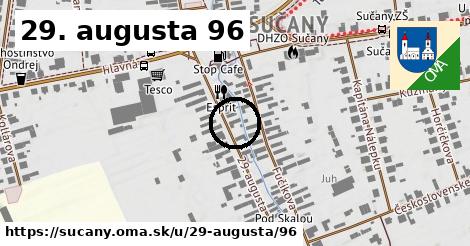 29. augusta 96, Sučany