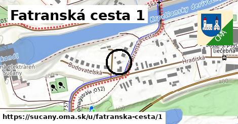 Fatranská cesta 1, Sučany