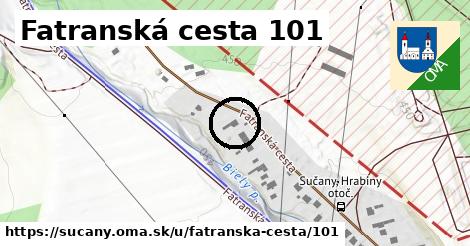 Fatranská cesta 101, Sučany