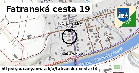 Fatranská cesta 19, Sučany