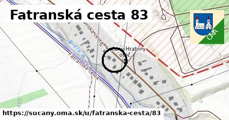 Fatranská cesta 83, Sučany