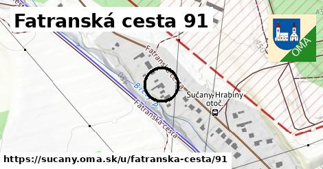 Fatranská cesta 91, Sučany