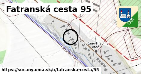 Fatranská cesta 95, Sučany