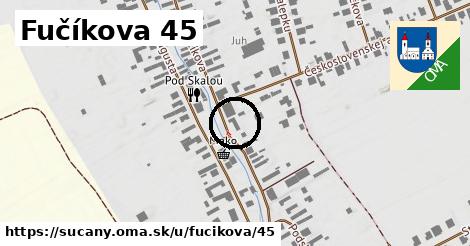 Fučíkova 45, Sučany