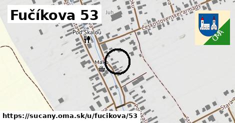 Fučíkova 53, Sučany