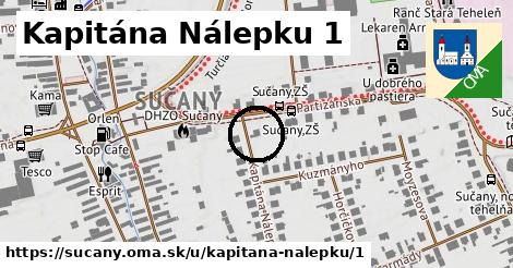 Kapitána Nálepku 1, Sučany