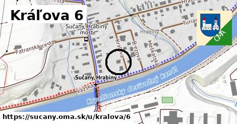 Kráľova 6, Sučany