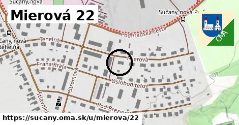 Mierová 22, Sučany