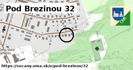 Pod Brezinou 32, Sučany