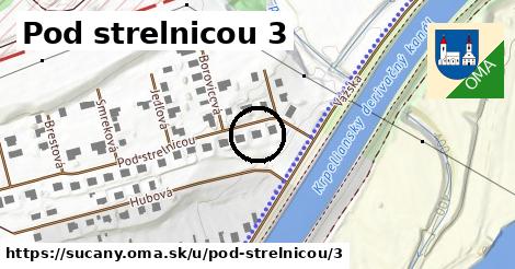 Pod strelnicou 3, Sučany