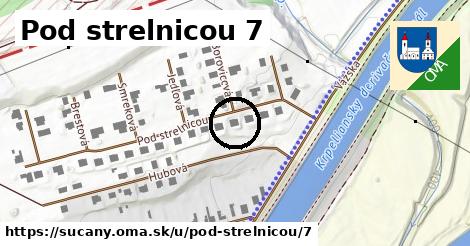 Pod strelnicou 7, Sučany