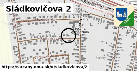 Sládkovičova 2, Sučany