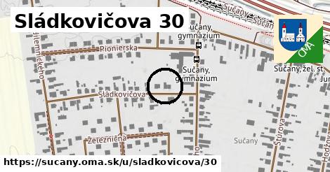 Sládkovičova 30, Sučany