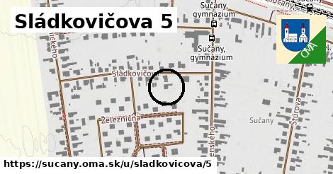 Sládkovičova 5, Sučany