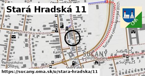 Stará Hradská 11, Sučany