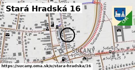 Stará Hradská 16, Sučany