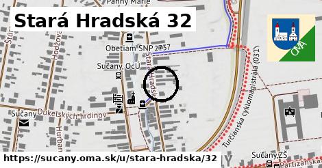 Stará Hradská 32, Sučany