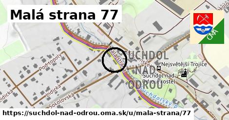 Malá strana 77, Suchdol nad Odrou