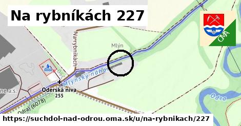 Na rybníkách 227, Suchdol nad Odrou