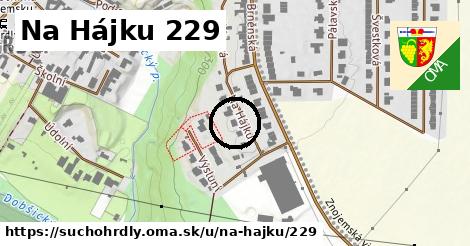 Na Hájku 229, Suchohrdly