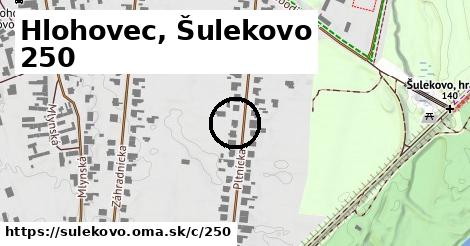 Hlohovec, Šulekovo <span class="supisne">250</span>