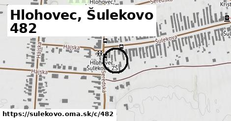 Hlohovec, Šulekovo <span class="supisne">482</span>