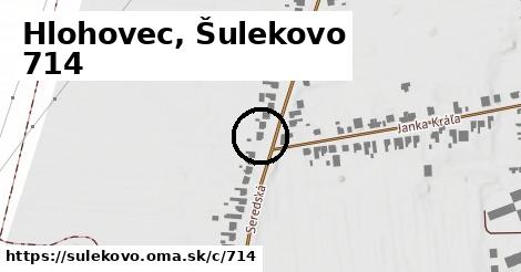 Hlohovec, Šulekovo <span class="supisne">714</span>