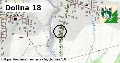 Dolina 18, Šumiac