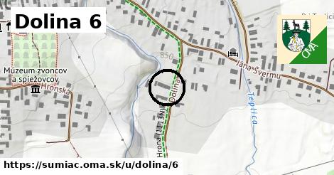 Dolina 6, Šumiac