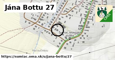 Jána Bottu 27, Šumiac
