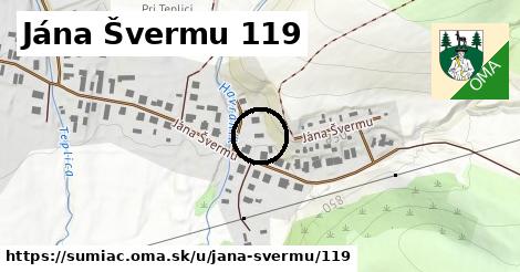 Jána Švermu 119, Šumiac