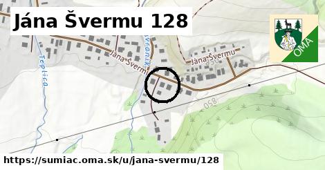 Jána Švermu 128, Šumiac