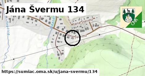 Jána Švermu 134, Šumiac