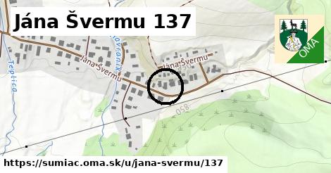 Jána Švermu 137, Šumiac
