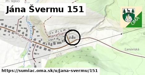 Jána Švermu 151, Šumiac