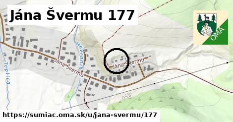 Jána Švermu 177, Šumiac