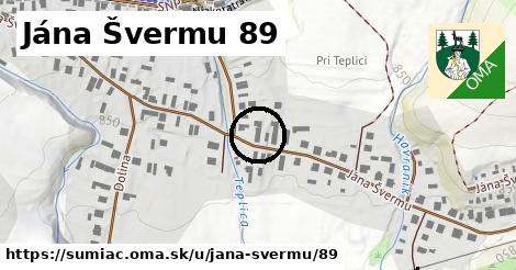 Jána Švermu 89, Šumiac