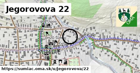 Jegorovova 22, Šumiac