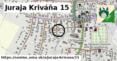 Juraja Kriváňa 15, Šumiac