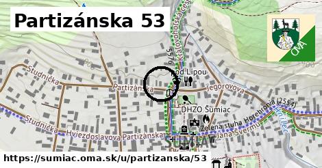 Partizánska 53, Šumiac